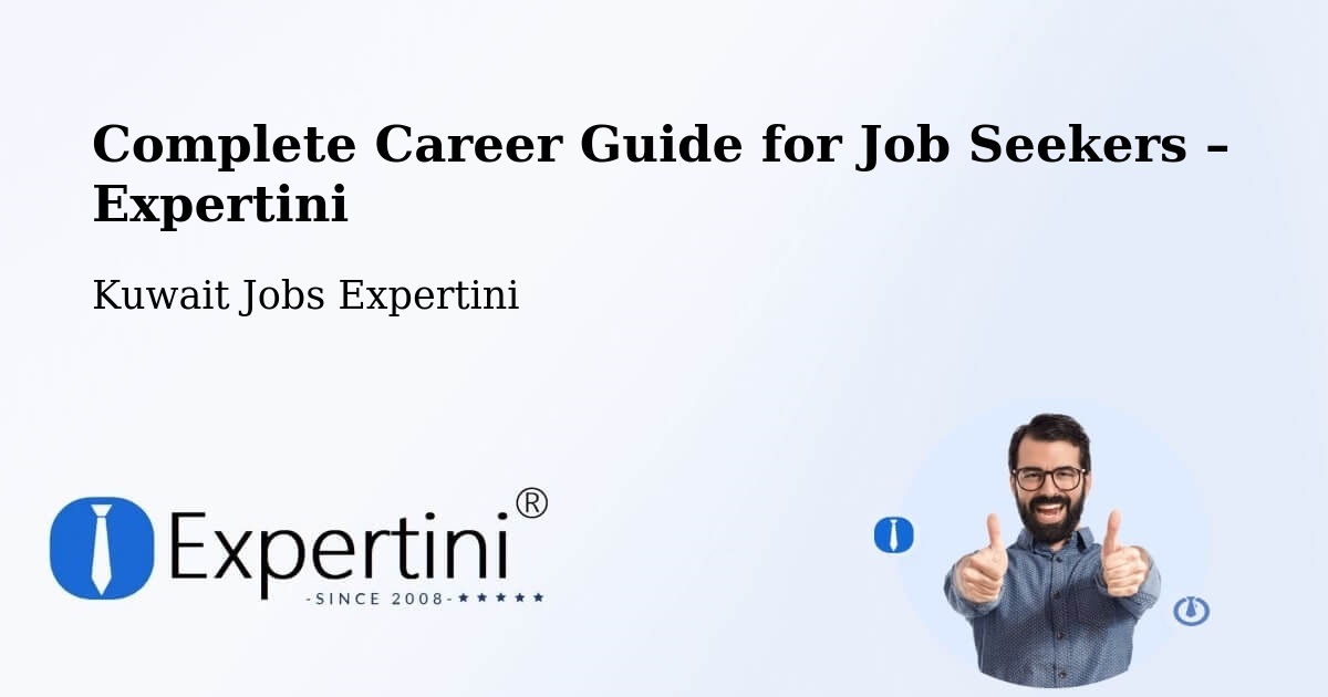 Career Guide for Job Seekers – As Sālimīyah - As Sālimīyah, Kuwait Jobs Expertini