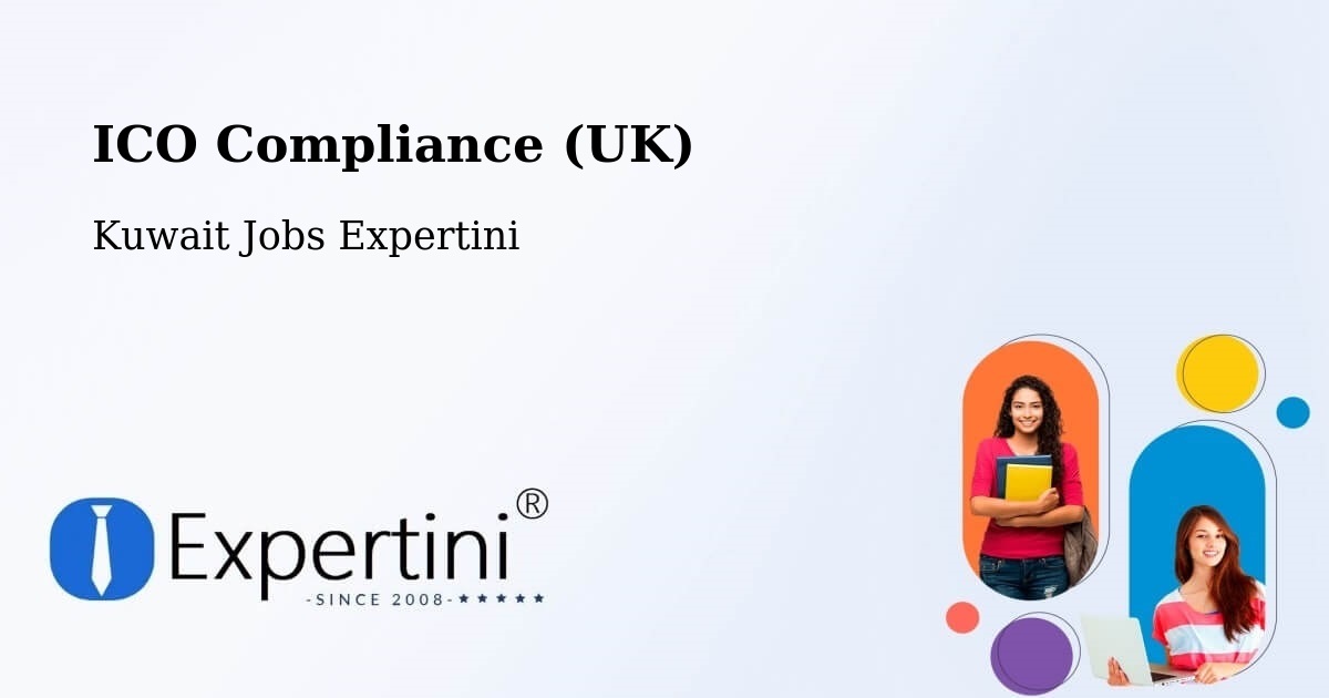 UK Data Protection & ICO Compliance – As Sālimīyah - Kuwait Jobs Expertini