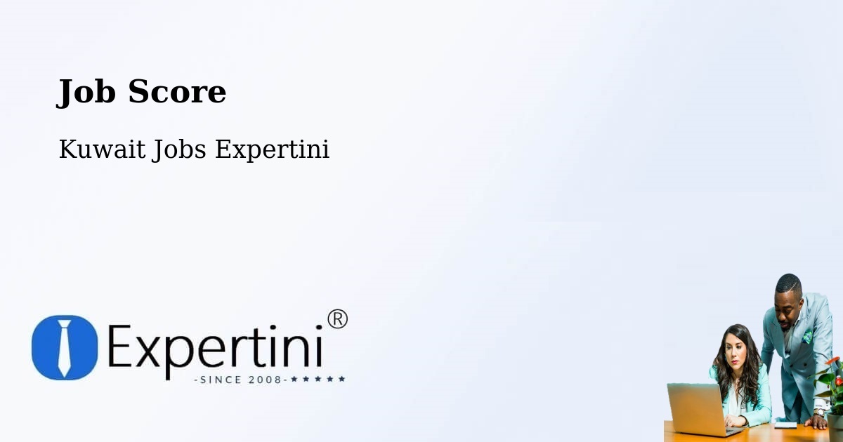 Job Score & Job Description Score Tool – As Sālimīyah - Kuwait Jobs Expertini